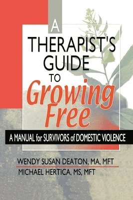 bokomslag A Therapist's Guide to Growing Free