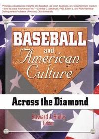 bokomslag Baseball and American Culture