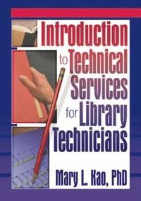 bokomslag Introduction to Technical Services for Library Technicians