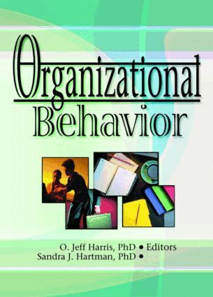 Robert E Stevens, David L Loudon, Jr Harris, Sandra J Hartman - Organizational Behavior, Häftad