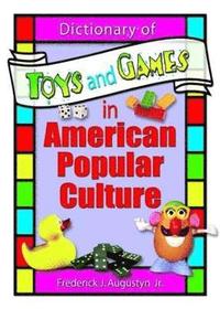 bokomslag Dictionary of Toys and Games in American Popular Culture