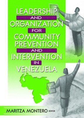 Leadership and Organization for Community Prevention and Intervention in Venezuela 1