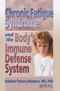 bokomslag Chronic Fatigue Syndrome and the Body's Immune Defense System