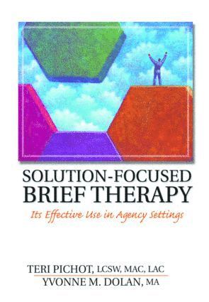Teri Pichot, Yvonne M Dolan - Solution-Focused Brief Therapy, Inbunden