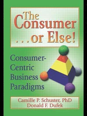 The Consumer . . . or Else! 1
