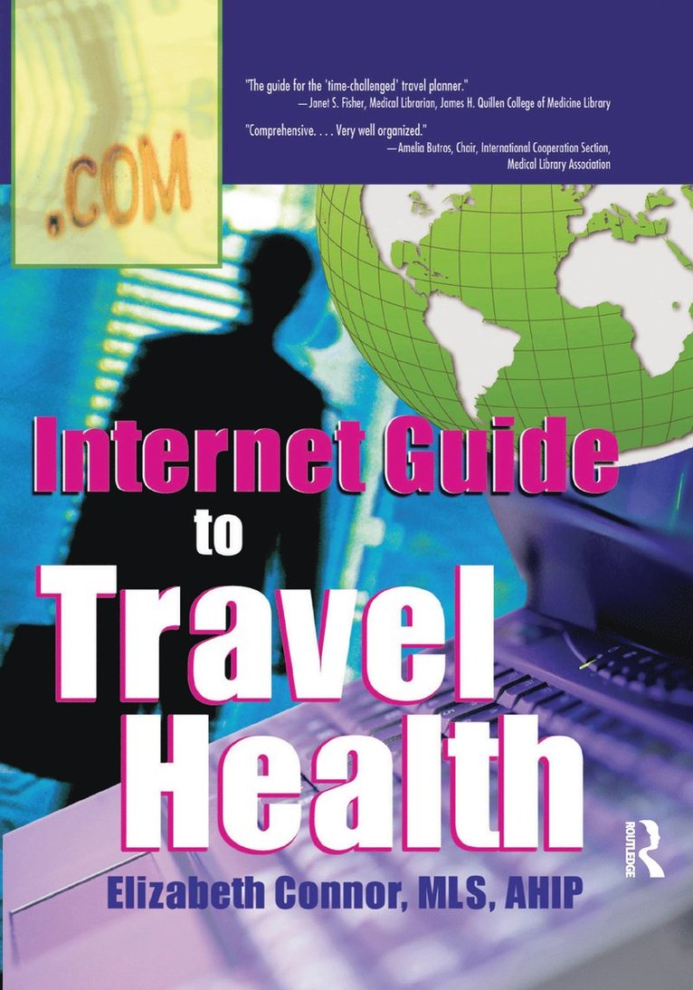 Elizabeth Connor, USA) Connor, Elizabeth (Daniel Library, The Citadel - Internet Guide to Travel Health, Inbunden