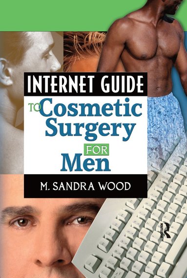 bokomslag Internet Guide to Cosmetic Surgery for Men