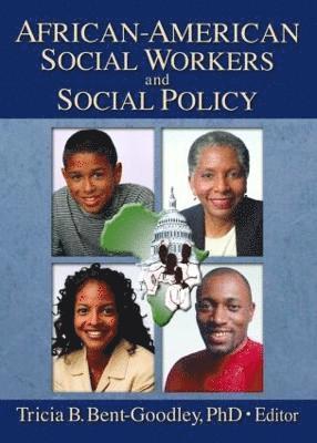 African-American Social Workers and Social Policy 1