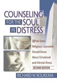 bokomslag Counseling for the Soul in Distress