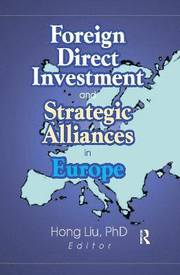 Foreign Direct Investment and Strategic Alliances in Europe 1