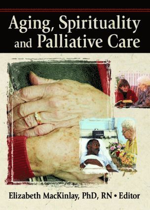 bokomslag Aging, Spirituality, and Pastoral Care