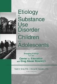 bokomslag Etiology of Substance Use Disorder in Children and Adolescents