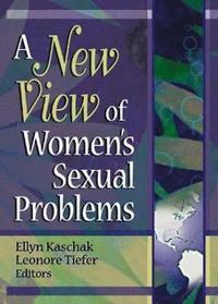 bokomslag A New View of Women's Sexual Problems