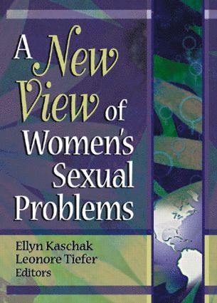 A New View of Women's Sexual Problems 1