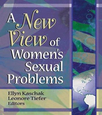 A New View of Women's Sexual Problems 1