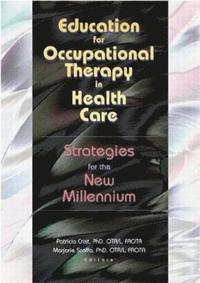bokomslag Education for Occupational Therapy in Health Care