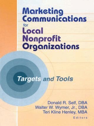 Teri Kline Henley, Walter W Wymer, Jr, Donald Self - Marketing Communications for Local Nonprofit Organizations, Häftad