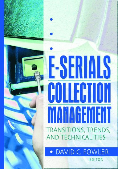 bokomslag E-Serials Collection Management