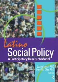 bokomslag Latino Social Policy