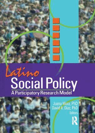 Juana Mora, David Diaz - Latino Social Policy, Häftad