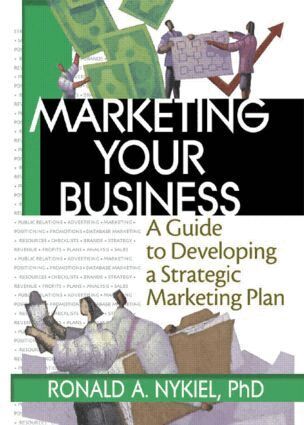 Robert E Stevens, David L Loudon, Ronald A Nykiel - Marketing Your Business, Inbunden