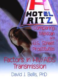 bokomslag Hotel Ritz - Comparing Mexican and U.S. Street Prostitutes