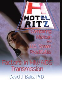 bokomslag Hotel Ritz - Comparing Mexican and U.S. Street Prostitutes