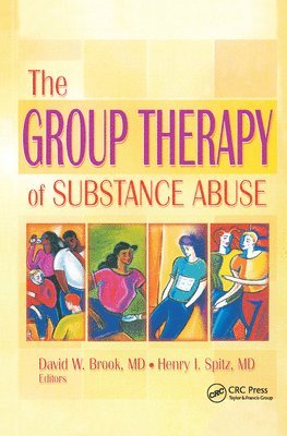 bokomslag The Group Therapy of Substance Abuse