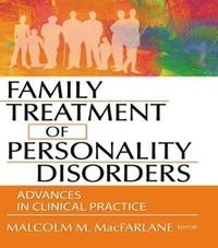 bokomslag Family Treatment of Personality Disorders