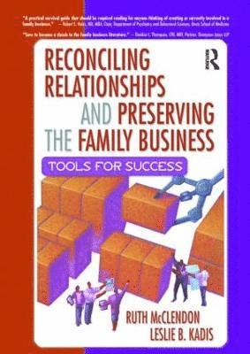 Reconciling Relationships and Preserving the Family Business 1