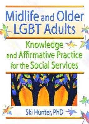 Ski Hunter, Ski (University of Texas at Arlington) Hunter - Midlife and Older LGBT Adults, Inbunden