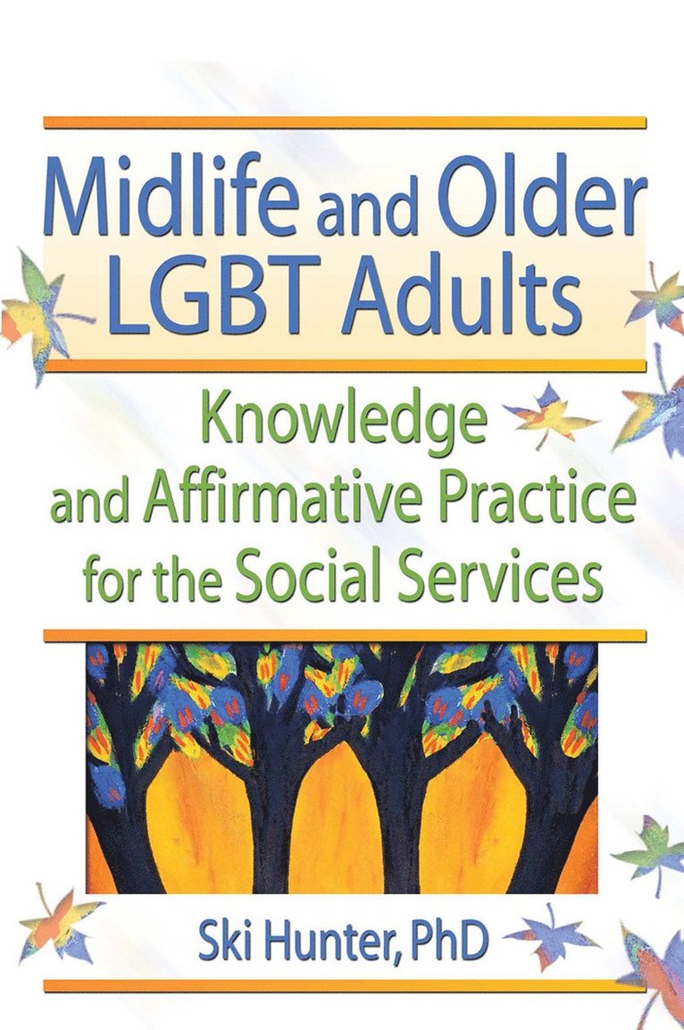 Ski Hunter, Ski (University of Texas at Arlington) Hunter - Midlife and Older LGBT Adults, Häftad