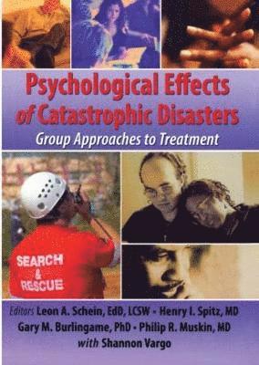 Psychological Effects of Catastrophic Disasters 1