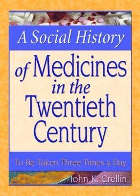 bokomslag A Social History of Medicines in the Twentieth Century