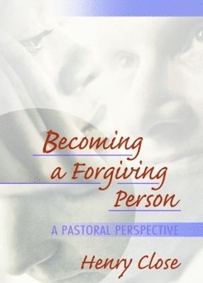 bokomslag Becoming a Forgiving Person