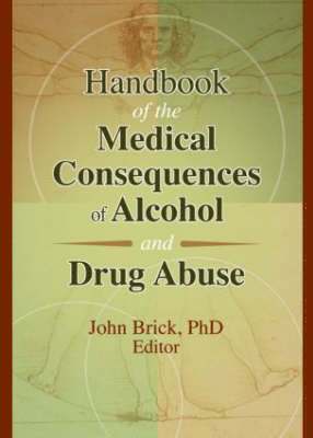 bokomslag Handbook of the Medical Consequences of Alcohol and Drug Abuse