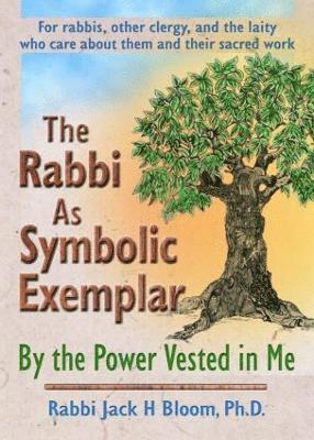 bokomslag The Rabbi As Symbolic Exemplar