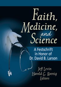 bokomslag Faith, Medicine, and Science