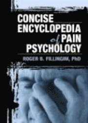 bokomslag Concise Encyclopedia of Pain Psychology