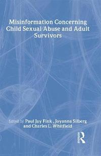bokomslag Misinformation Concerning Child Sexual Abuse and Adult Survivors