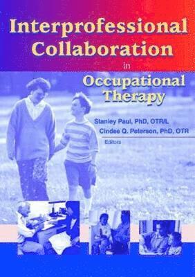 bokomslag Interprofessional Collaboration in Occupational Therapy