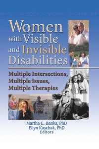 bokomslag Women with Visible and Invisible Disabilities