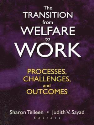 Sharon Telleen, Judith V. Sayad - Transition from Welfare to Work, Häftad