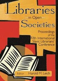 bokomslag Libraries in Open Societies