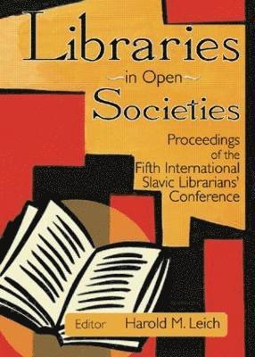 bokomslag Libraries in Open Societies