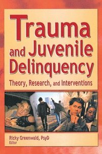 bokomslag Trauma and Juvenile Delinquency