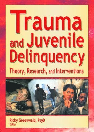 bokomslag Trauma and Juvenile Delinquency