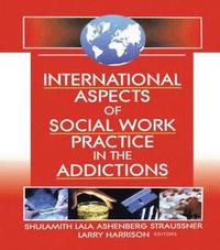bokomslag International Aspects of Social Work Practice in the Addictions