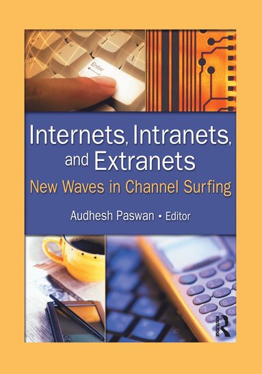 bokomslag Internets, Intranets, and Extranets