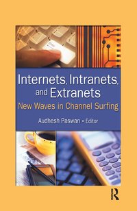 bokomslag Internets, Intranets, and Extranets